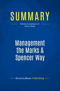 Publishing Businessnews - Summary: Management the Marks & Spencer Way - Review and Analysis of Sieff's Book.