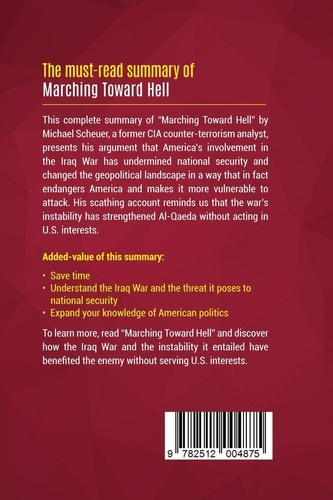 Summary: Marching Toward Hell. Review and Analysis of Michael Scheuer's Book