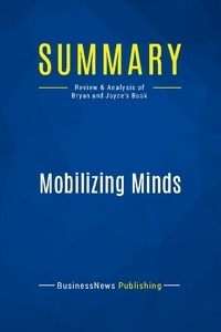 Publishing Businessnews - Summary: Mobilizing Minds - Review and Analysis of Bryan and Joyce's Book.
