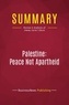 Publishing Businessnews - Summary: Palestine: Peace Not Apartheid - Review and Analysis of Jimmy Carter's Book.