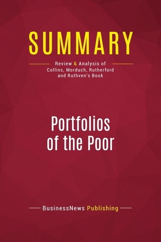 Summary: Portfolios of the Poor. Review and Analysis of Collins, Morduch, Rutherford and Ruthven's Book