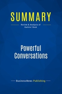 Publishing Businessnews - Summary: Powerful Conversations - Review and Analysis of Harkins' Book.