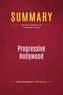 Publishing Businessnews - Summary: Progressive Hollywood - Review and Analysis of Ed Rampell's Book.