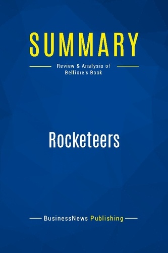 Publishing Businessnews - Summary: Rocketeers - Review and Analysis of Belfiore's Book.