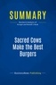 Publishing Businessnews - Summary: Sacred Cows Make the Best Burgers - Review and Analysis of Kriegel and Brandt's Book.