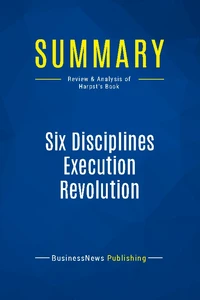 Summary: Six Disciplines Execution Revolution