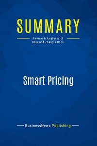 Publishing Businessnews - Summary: Smart Pricing - Review and Analysis of Raju and Zhang's Book.