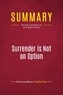 Publishing Businessnews - Summary: Surrender is Not an Option - Review and Analysis of Review and Analysis of John Bolton's Book.