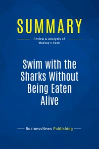 Summary: Swim with the Sharks Without Being Eaten Alive