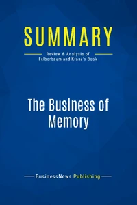 Summary: The Business of Memory