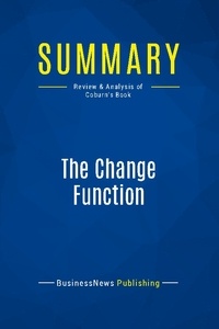 Publishing Businessnews - Summary: The Change Function - Review and Analysis of Coburn's Book.