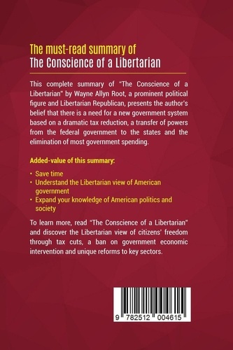 Summary: The Conscience of a Libertarian. Review and Analysis of Wayne Allyn Root's Book