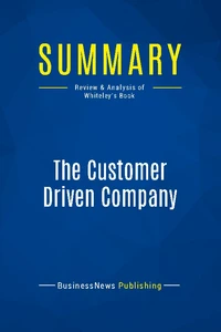 Summary: The Customer Driven Company