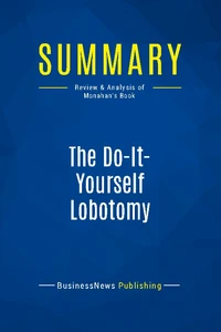 Summary: The Do-It-Yourself Lobotomy