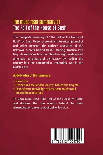 Summary: The Fall of the House of Bush. Review and Analysis of Craig Unger's Book