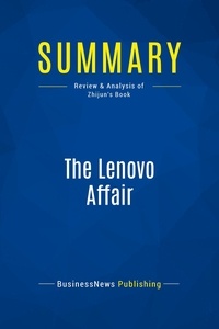 Publishing Businessnews - Summary: The Lenovo Affair - Review and Analysis of Zhijun's Book.