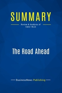 Publishing Businessnews - Summary: The Road Ahead - Review and Analysis of Gates' Book.