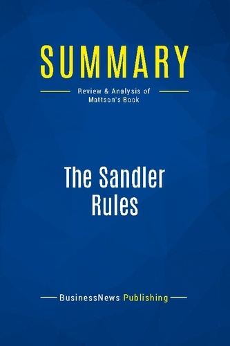 Publishing Businessnews - Summary: The Sandler Rules - Review and Analysis of Mattson's Book.