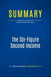 Publishing Businessnews - Summary: The Six-Figure Second Income - Review and Analysis of Lindahl and Rozek's Book.