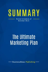 Summary: The Ultimate Marketing Plan