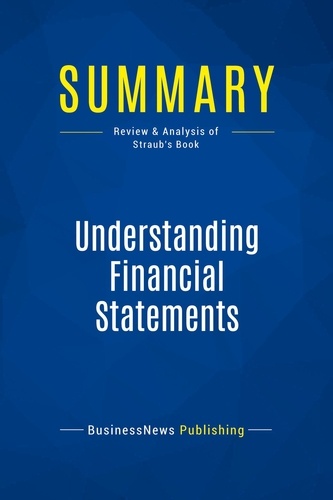 Publishing Businessnews - Summary: Understanding Financial Statements - Review and Analysis of Straub's Book.