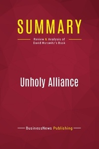 Publishing Businessnews - Summary: Unholy Alliance - Review and Analysis of David Horowitz's Book.