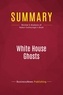 Publishing Businessnews - Summary: White House Ghosts - Review and Analysis of Robert Schlesinger's Book.