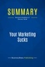 Publishing Businessnews - Summary: Your Marketing Sucks - Review and Analysis of Stevens' Book.