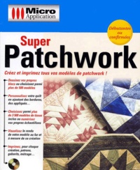  Micro Application - Super patchwork. - CD-ROM.