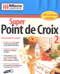 Super Point de croix 2. - CD-ROM de Micro Application - Livre - Decitre