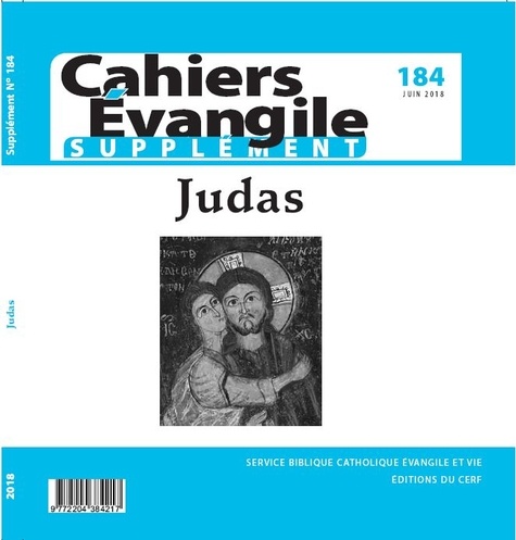 Éditions du Cerf - Supplément aux Cahiers Evangile N° 184 : Judas.