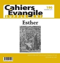  Collectif Cahiers évangiles - Supplément aux Cahiers Evangile N° 190, décembre 2019 : Esther.