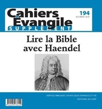 Gilbert Dahan - Supplément aux Cahiers Evangile N° 194, décembre 2020 : Lire la Bible avec Haendel.