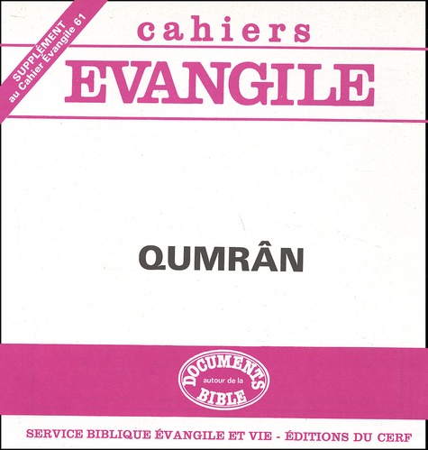 Jean Pouilly et  Collectif - Supplément aux Cahiers Evangile N° 61 : Qumrân.