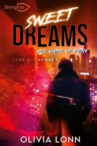 Olivia Lonn - Sweet Dreams are made of Ruins 2 - Apogée.