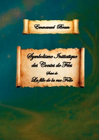 Symbolisme initiatique des contes de fées