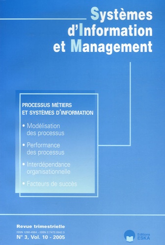 Colette Rolland - Systèmes d'Information et Management Volume 10 N° 3/2005 : Processus métiers et systèmes d'information.