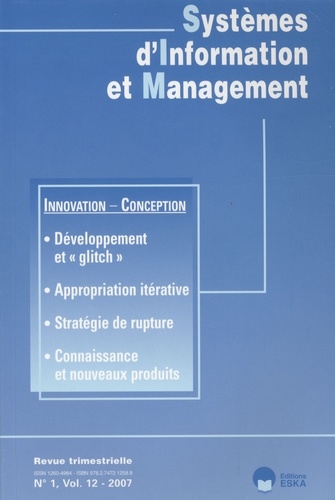 Ahmed Bounfour et Eddie Soulier - Systèmes d'Information et Management Volume 12 N° 1/2007 : Innovation, conception et systèmes d'information : le chaînon manquant.