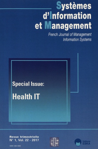 Systèmes d'Information et Management Volume 22 N° 1/2017 Special Issue: Health IT
