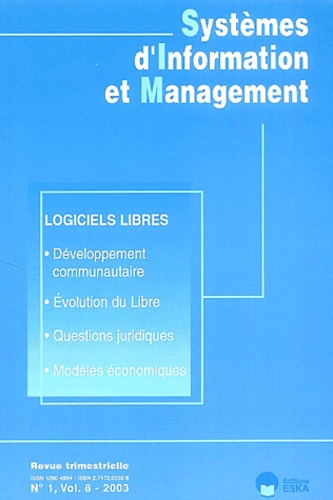 Frantz Rowe et Jacky Akoka - Systèmes d'Information et Management Volume 8 N° 1/2003 : Logiciels libres.