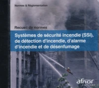 Systèmes de sécurité incendie (SSI), de détection d'incendie, d'alarme d'incendie et de désenfumage
