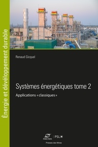 Renaud Gicquel - Systèmes énergétiques - Tome 2, Applications "classiques".