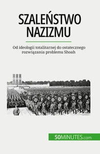 Szaleństwo nazizmu