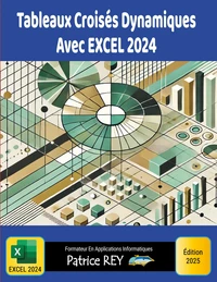 Tableaux Croisés Dynamiques Avec EXCEL 2024
