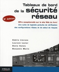 Cédric Llorens et Laurent Levier - Tableaux de bord de la sécurité réseau.