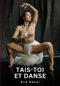Tais-toi et danse