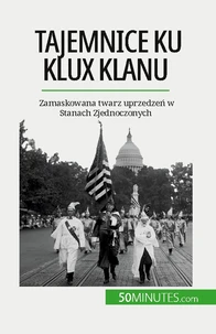 Tajemnice Ku Klux Klanu