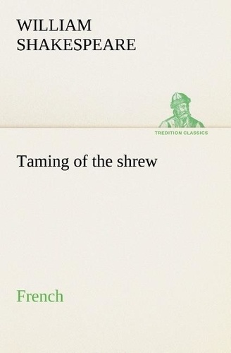 W Shakespeare - Taming of the shrew french.