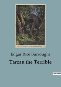 Burroughs edgar Rice - Tarzan the Terrible.