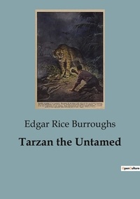 Burroughs edgar Rice - Tarzan the Untamed.